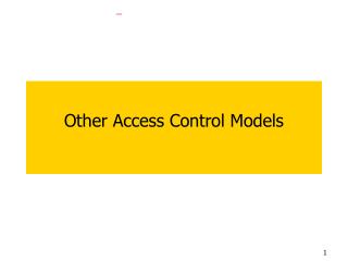 Other Access Control Models