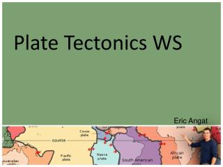 Plate Tectonics WS