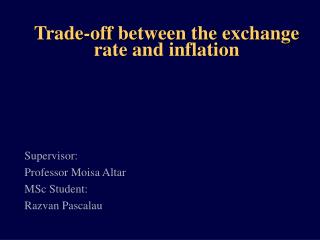 Trade-off between the exchange rate and inflation