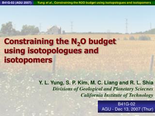 Constraining the N 2 O budget using isotopologues and isotopomers