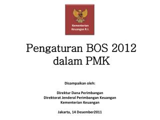 Pengaturan BOS 2012 dalam PMK