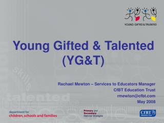 Young Gifted &amp; Talented (YG&amp;T)