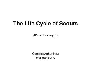 The Life Cycle of Scouts (It’s a Journey…)