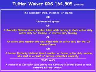 Tuition Waiver KRS 164.505 (unlimited)