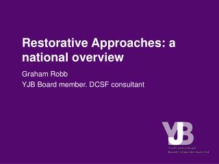 Restorative Approaches: a national overview