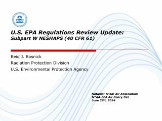 U.S. EPA Regulations Review Update: Subpart W NESHAPS (40 CFR 61)