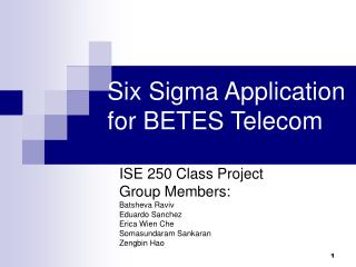 Six Sigma Application for BETES Telecom