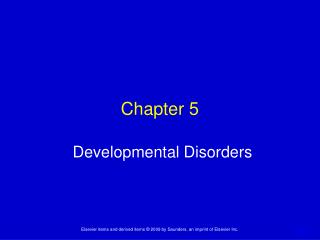 Chapter 5 Developmental Disorders