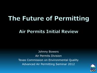 The Future of Permitting Air Permits Initial Review