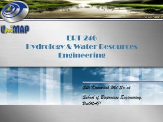 ERT 246 Hydrology &amp; Water Resources Engineering