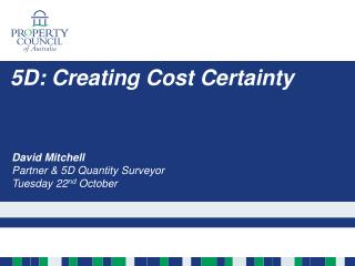 5D: Creating Cost Certainty