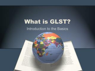 What is GLST?