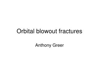 Orbital blowout fractures