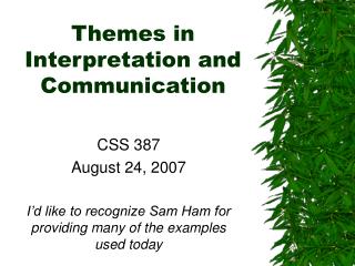 Themes in Interpretation and Communication