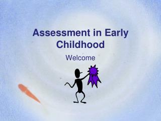Assessment in Early Childhood