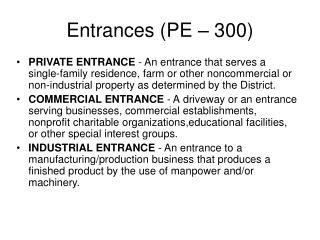 Entrances (PE – 300)