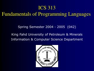 ICS 313 Fundamentals of Programming Languages