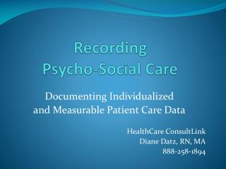 Recording Psycho-Social Care