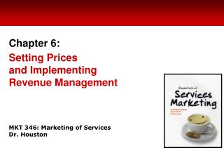 MKT 346: Marketing of Services Dr. Houston