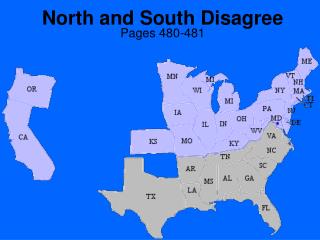 North and South Disagree