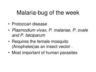 Malaria-bug of the week