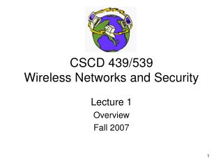 CSCD 439/539 Wireless Networks and Security