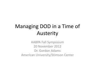 Managing DOD in a Time of Austerity