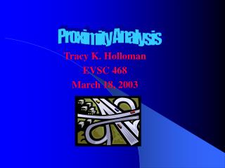 Tracy K. Holloman EVSC 468 March 18, 2003