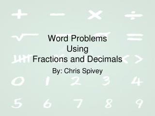 Word Problems Using Fractions and Decimals