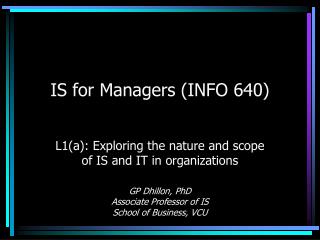 IS for Managers (INFO 640)
