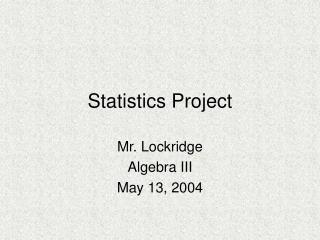 Statistics Project