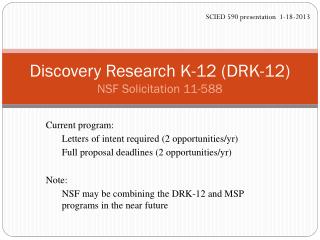 Discovery Research K-12 (DRK-12) NSF Solicitation 11-588
