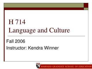 H 714 Language and Culture