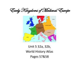 Early Kingdoms of Medieval Europe