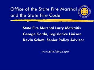 Office of the State Fire Marshal and the State Fire Code