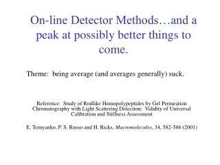 On-line Detector Methods…and a peak at possibly better things to come.