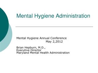 Mental Hygiene Administration