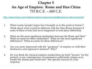 Chapter 5 An Age of Empires: Rome and Han China 753 B.C.E. – 600 C.E.