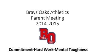 Brays Oaks Athletics Parent Meeting 2014-2015