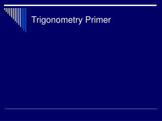 Trigonometry Primer