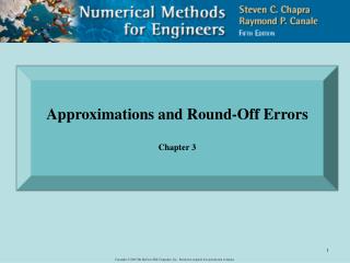 Approximations and Round-Off Errors Chapter 3