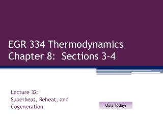 EGR 334 Thermodynamics Chapter 8: Sections 3-4