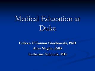 Medical Education at Duke