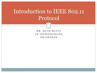 Introduction to IEEE 802.11 Protocol