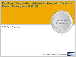 Employee Separation Administration with Funds or Grants Management (980)