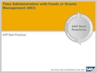 Time Administration with Funds or Grants Management (983)