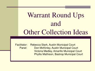 Warrant Round Ups and Other Collection Ideas