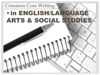 in ENGLISH/LANGUAGE ARTS &amp; SOCIAL STUDIES