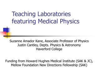 Teaching Laboratories featuring Medical Physics