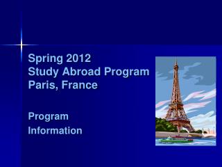 Spring 2012 Study Abroad Program Paris, France